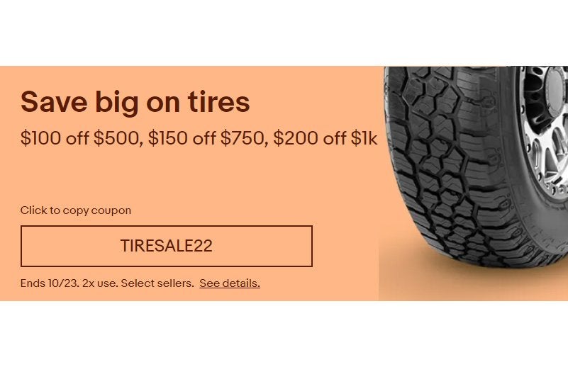 Save big on tires with this eBay coupon... click here.